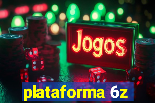 plataforma 6z